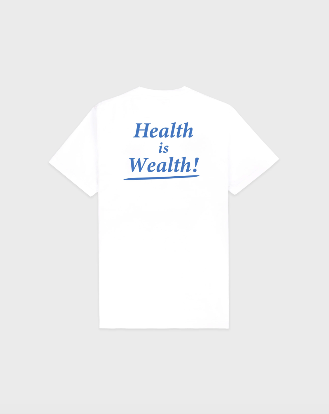 Health is Wealth T-Shirt